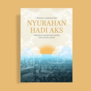 NYURAHAN HADI AKS Sawangan Sosiologi Sastra dina Novel Saéni