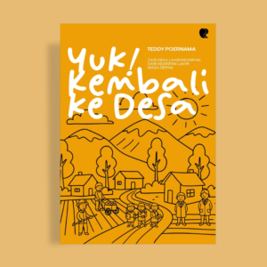 Yuk ! Kembali Ke Desa